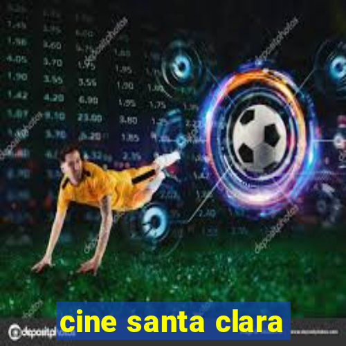 cine santa clara